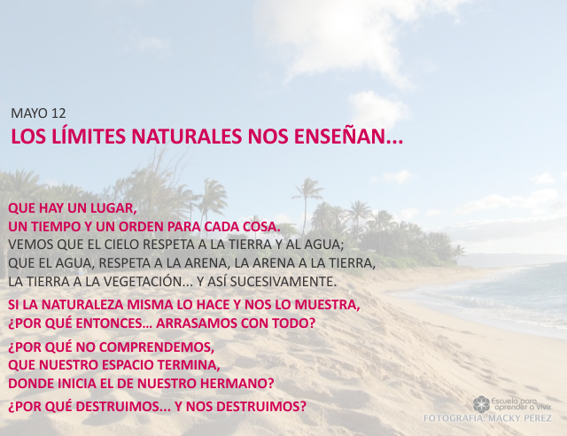 Los límites naturales nos enseñan...